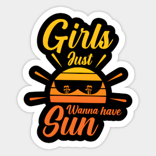 girls just wanna have sun Sticker